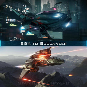 Upgrade - 85X to Buccaneer