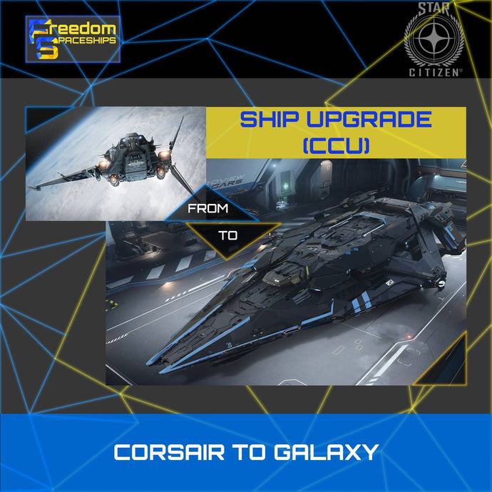 Upgrade - Corsair to Galaxy