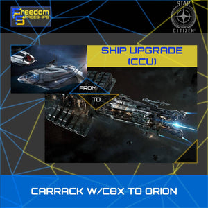 Upgrade - Carrack W/C8X to Orion