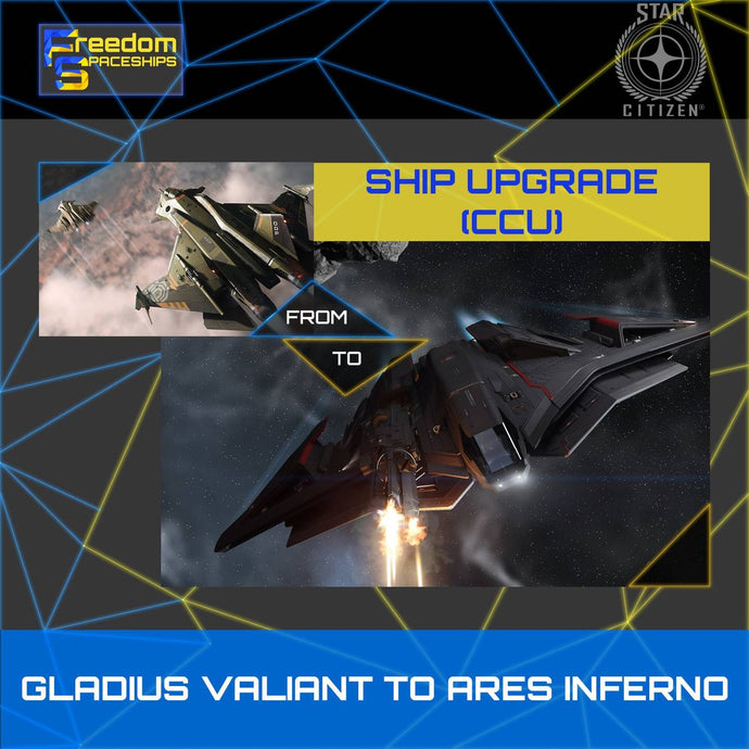 Upgrade - Gladius Valiant to Ares Inferno