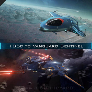 Upgrade - 135c to Vanguard Sentinel