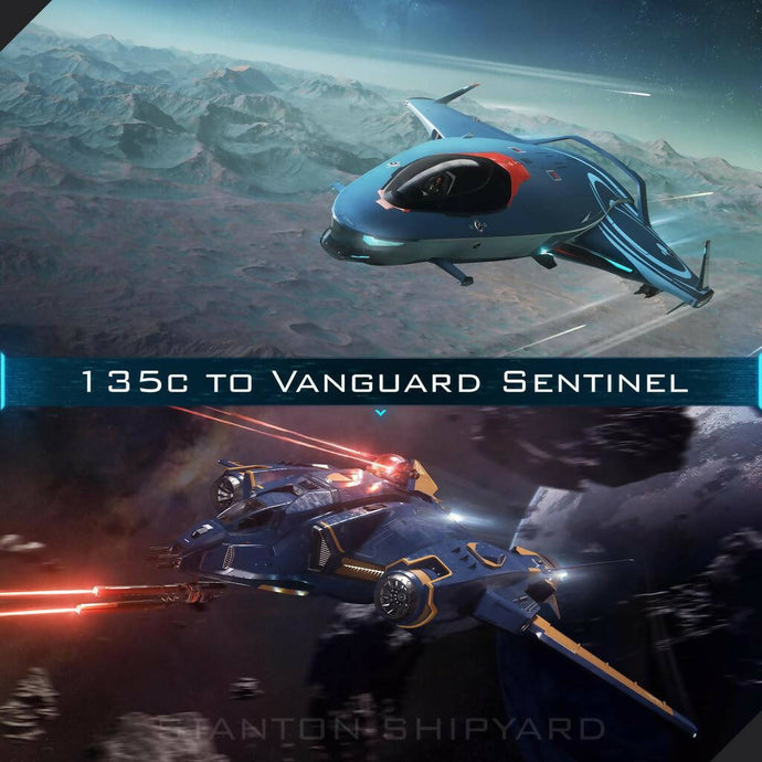 Upgrade - 135c to Vanguard Sentinel