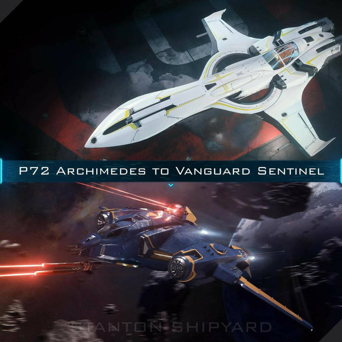 Upgrade - P-72 Archimedes to Vanguard Sentinel