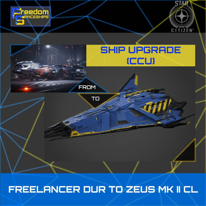 Upgrade - Freelancer DUR to Zeus MK II CL