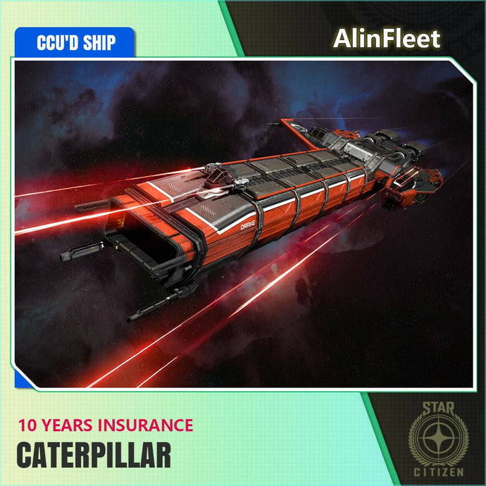 Caterpillar - 10 Years Insurance - CCU'd Ship