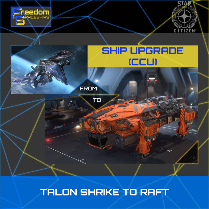 Upgrade - Talon Shrike to Raft