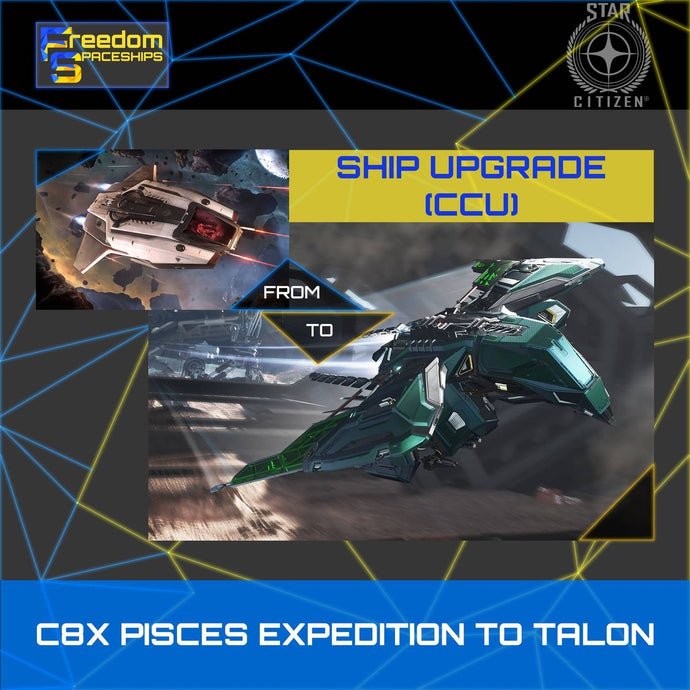 Upgrade - C8X Pisces Expedition to Talon