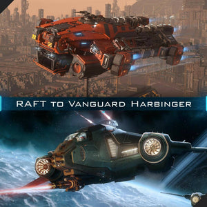 Upgrade - RAFT to Vanguard Harbinger