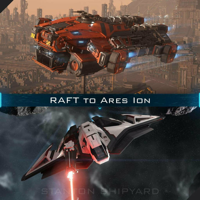 Upgrade - RAFT to Ares Ion