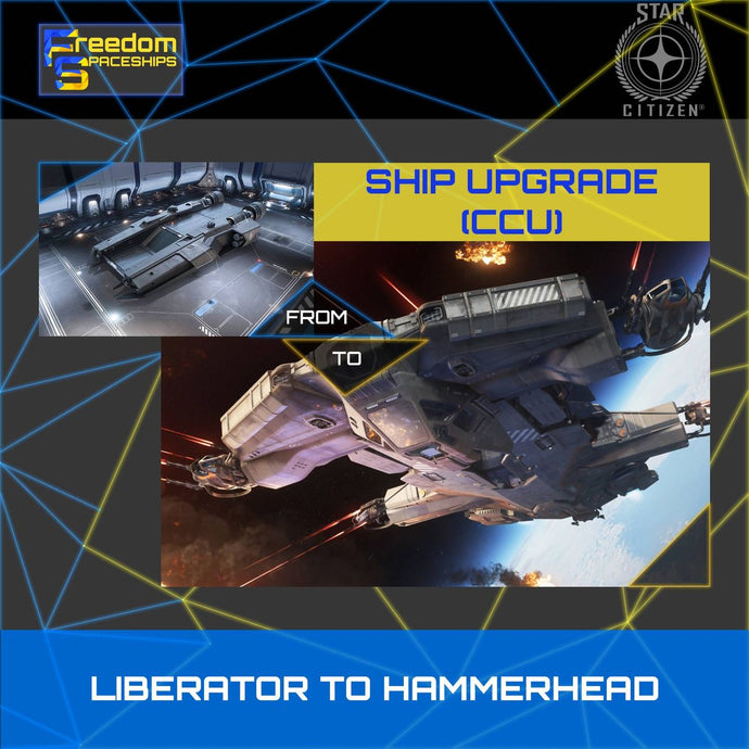 Upgrade - Liberator to Hammerhead
