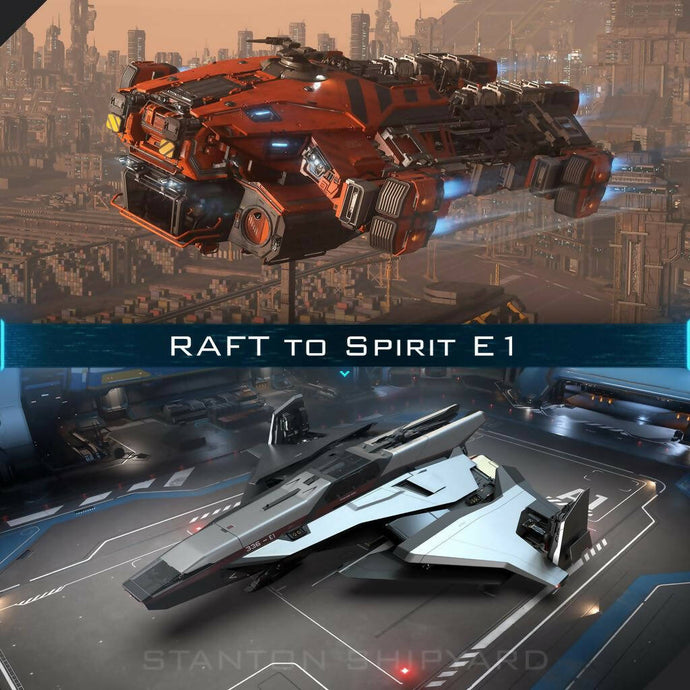 Upgrade - RAFT to E1 Spirit