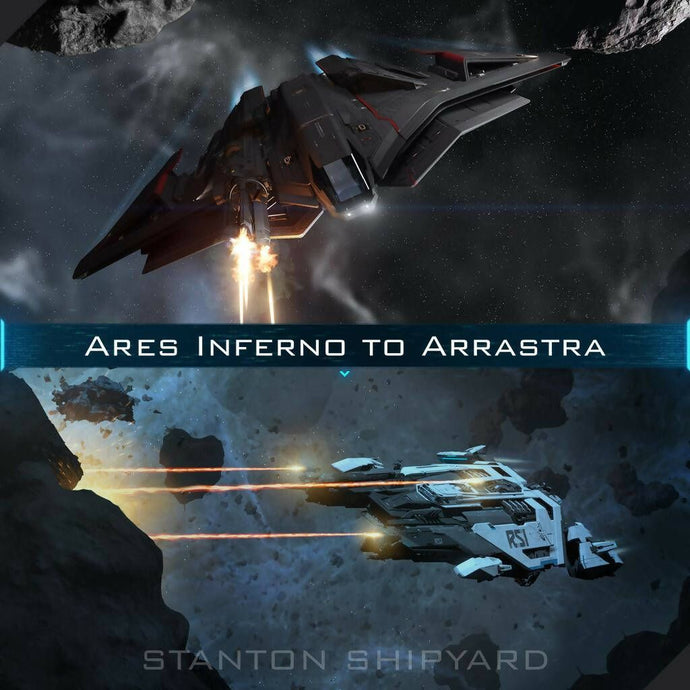 Upgrade - Ares Inferno to Arrastra