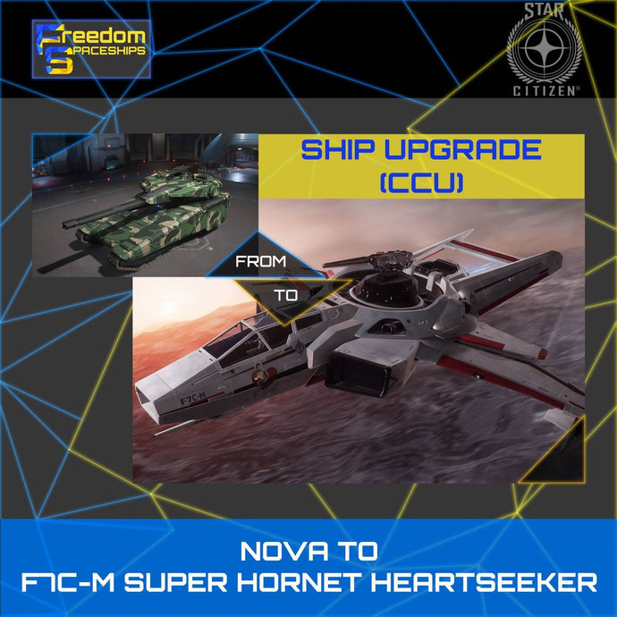 Upgrade - Nova to F7C-M Super Hornet Heartseeker