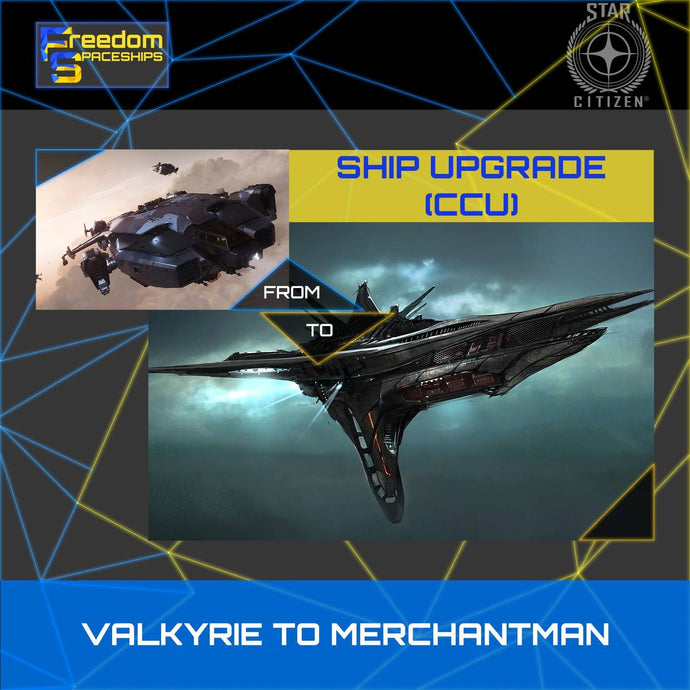 Upgrade - Valkyrie to Merchantman