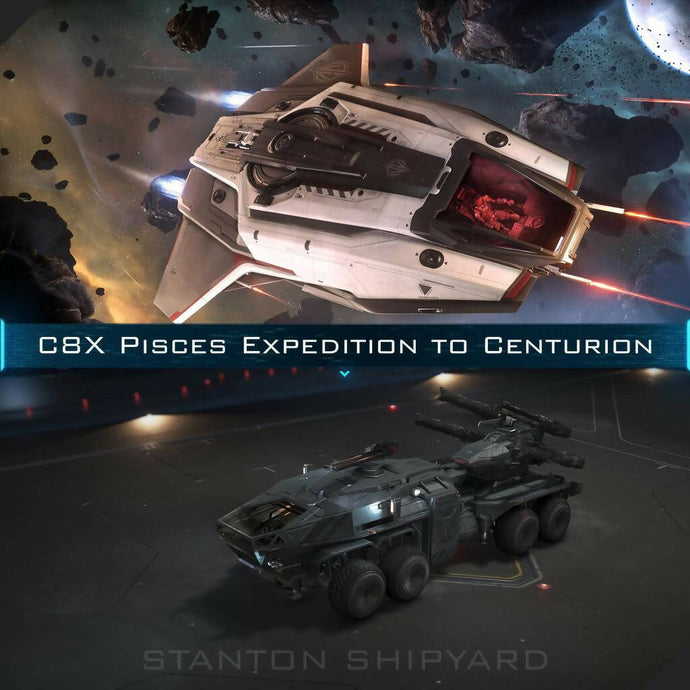Upgrade - C8X Pisces Expedition to Centurion