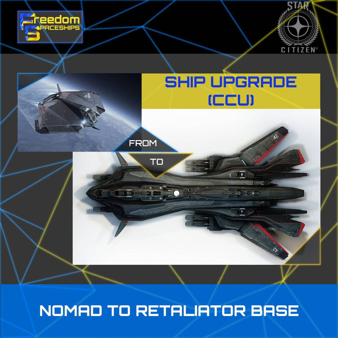 Upgrade - Nomad to Retaliator Base