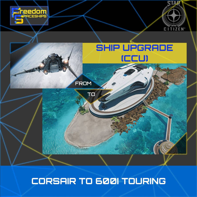 Upgrade - Corsair to 600i Touring