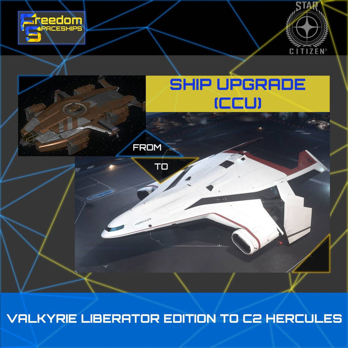 Upgrade - Valkyrie Liberator Edition to C2 Hercules