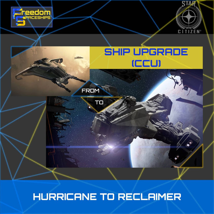 Upgrade - Hurricane to Reclaimer