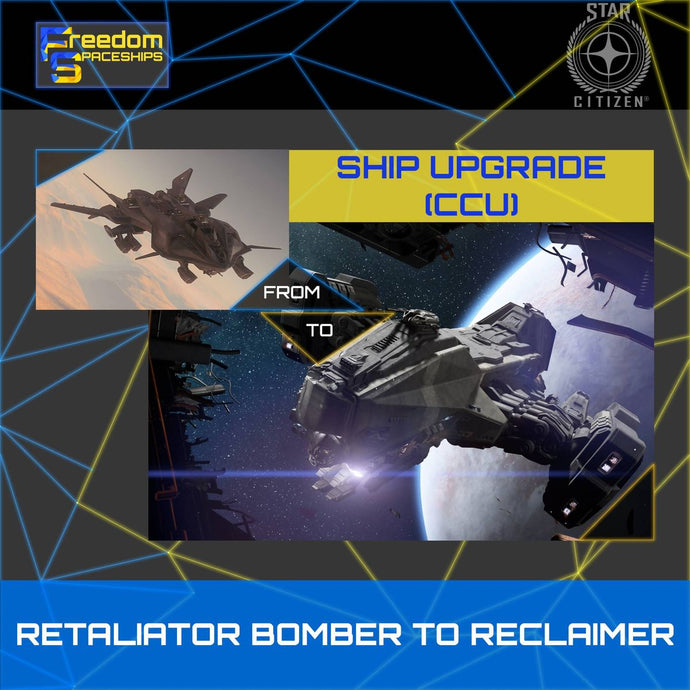 Upgrade - Retaliator Bomber to Reclaimer