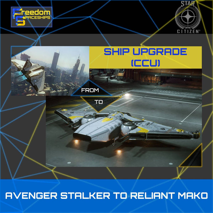 Upgrade - Avenger Stalker to Reliant Mako