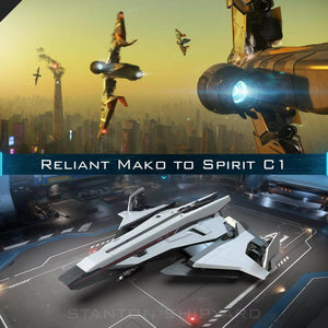 Upgrade - Reliant Mako to C1 Spirit
