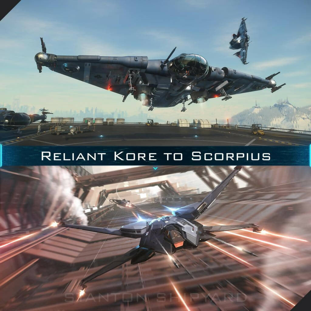 Upgrade - Reliant Kore to Scorpius