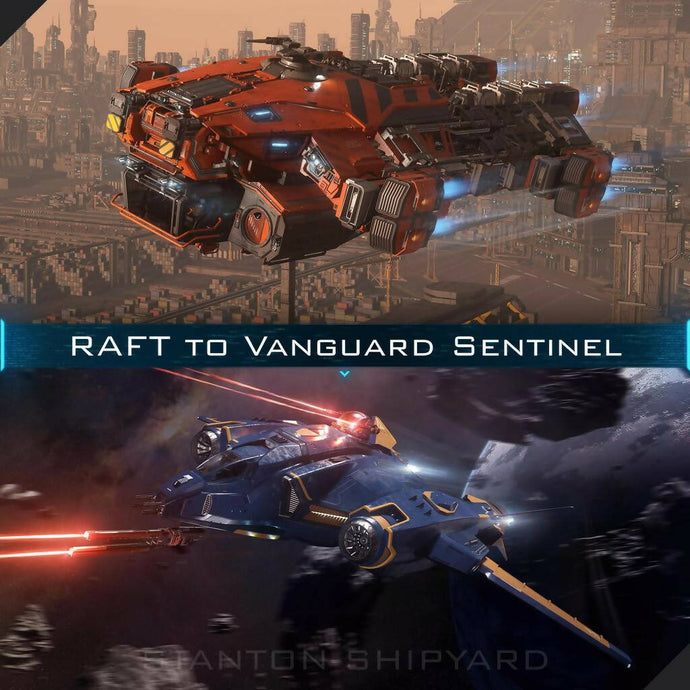 Upgrade - RAFT to Vanguard Sentinel