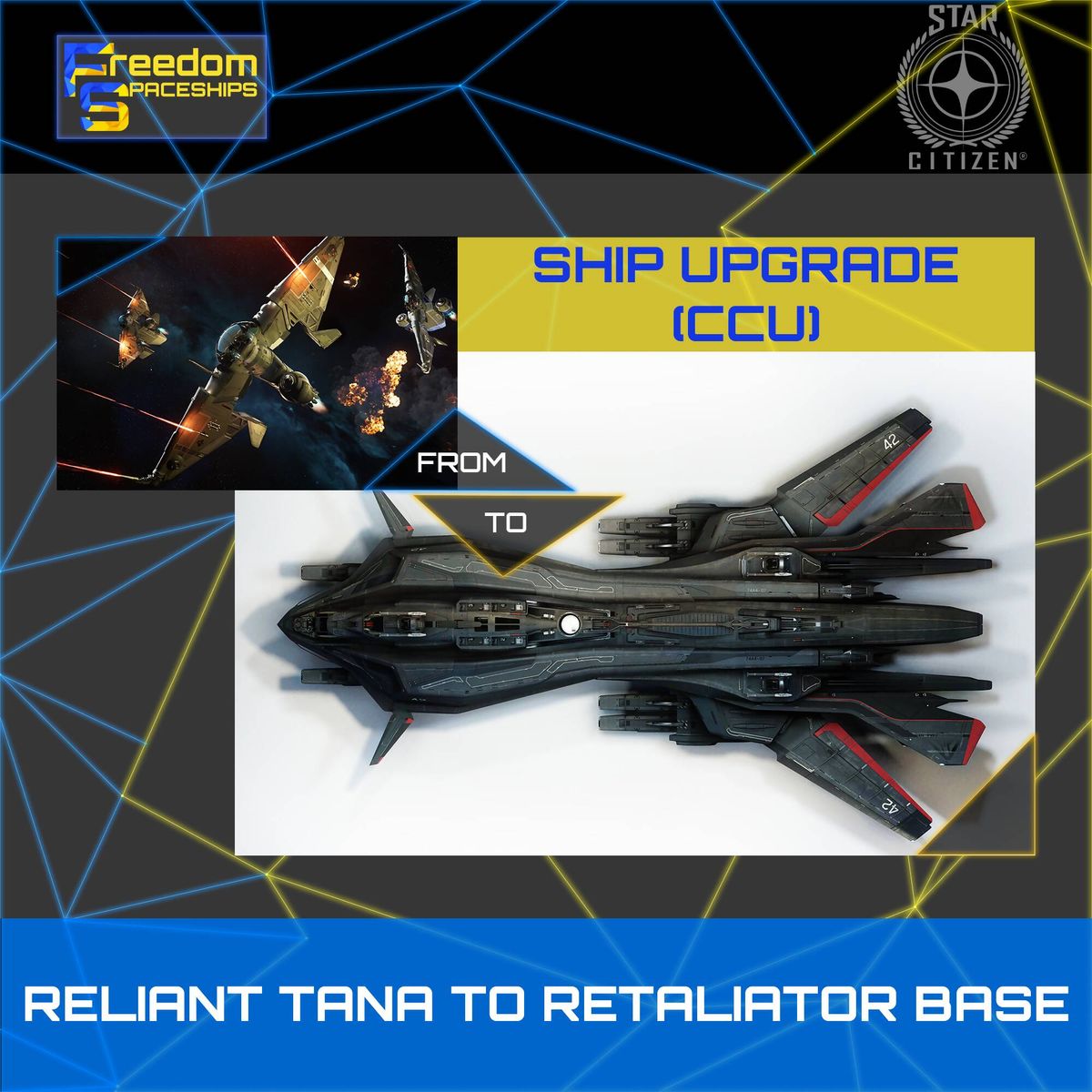 Upgrade - Reliant Tana to Retaliator Base