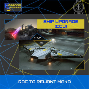 Upgrade - ROC to Reliant Mako