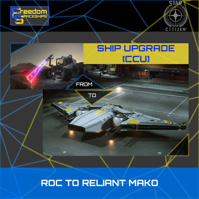 Upgrade - ROC to Reliant Mako
