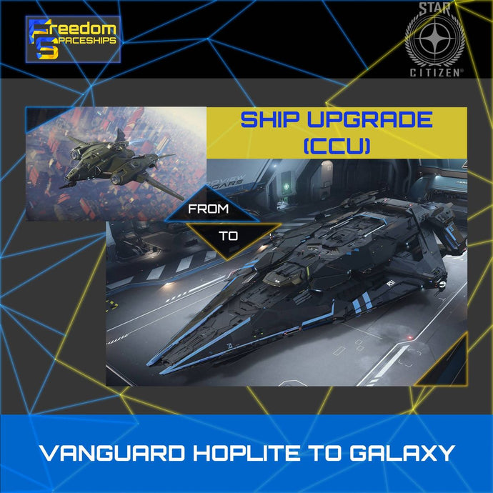 Upgrade - Vanguard Hoplite to Galaxy