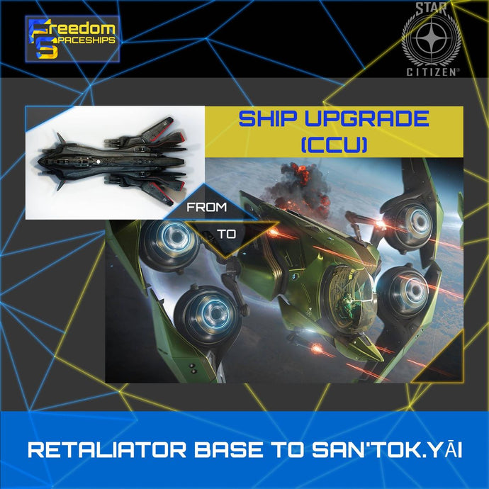 Upgrade - Retaliator Base to San'tok.yāi