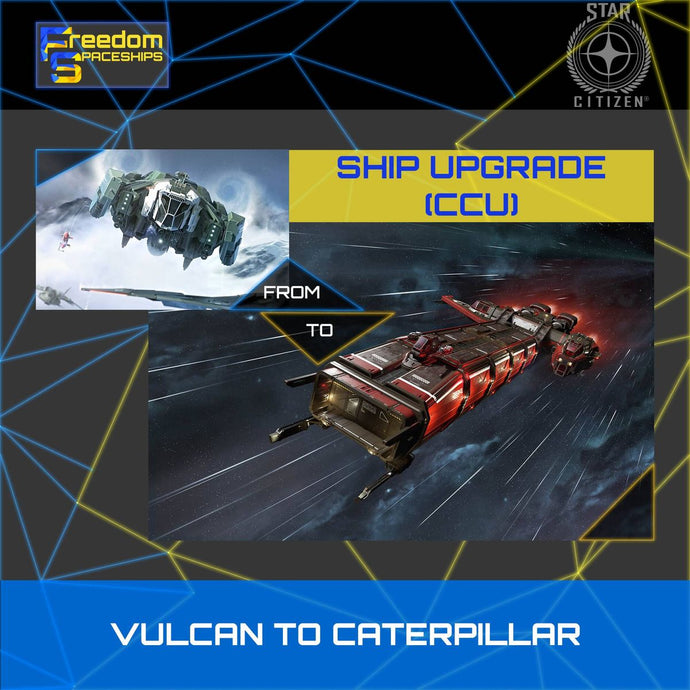 Upgrade - Vulcan to Caterpillar