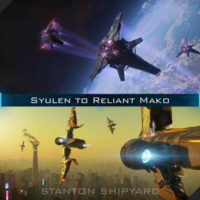 Upgrade - Syulen to Reliant Mako