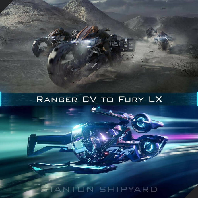 Upgrade - Ranger CV to Fury LX