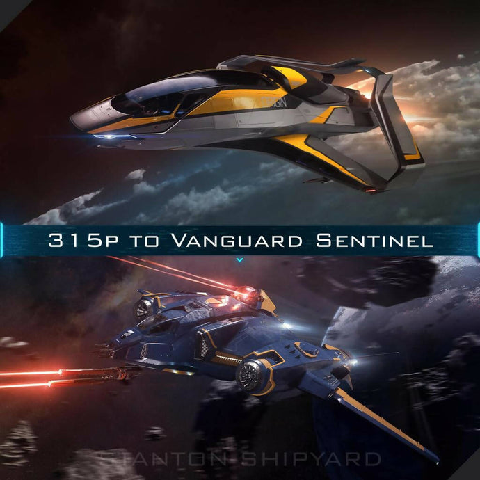 Upgrade - 315p to Vanguard Sentinel