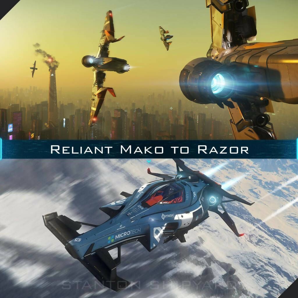 Upgrade - Reliant Mako to Razor
