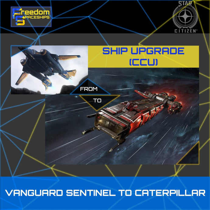 Upgrade - Vanguard Sentinel to Caterpillar