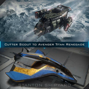Upgrade - Cutter Scout to Avenger Titan Renegade