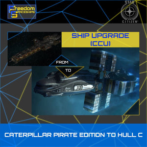 Upgrade - Caterpillar Pirate Edition to Hull C