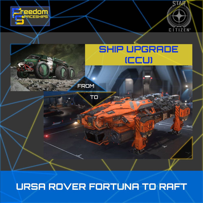 Upgrade - Ursa Rover Fortuna to Raft