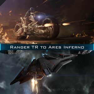 Upgrade - Ranger TR to Ares Inferno