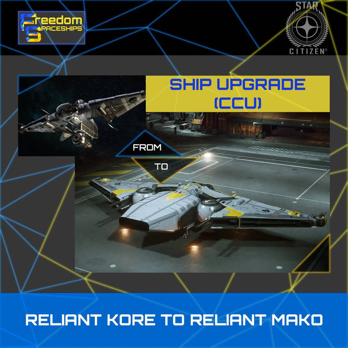 Upgrade - Reliant Kore to Reliant Mako