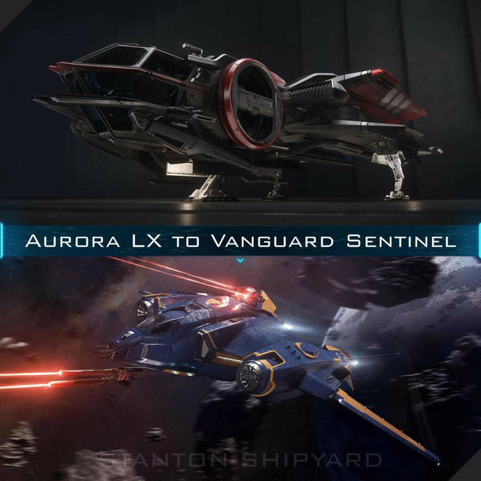Upgrade - Aurora LX to Vanguard Sentinel