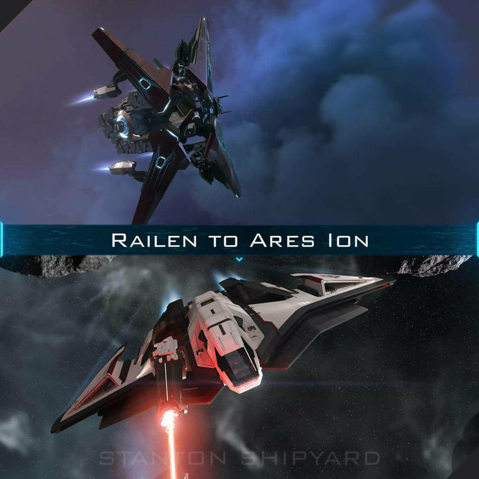 Upgrade - Railen to Ares Ion