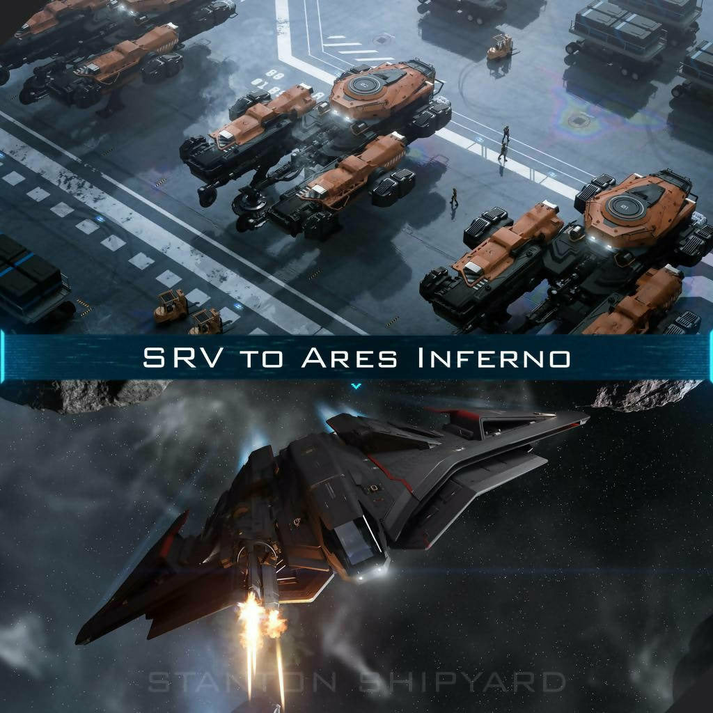 Upgrade - SRV to Ares Inferno