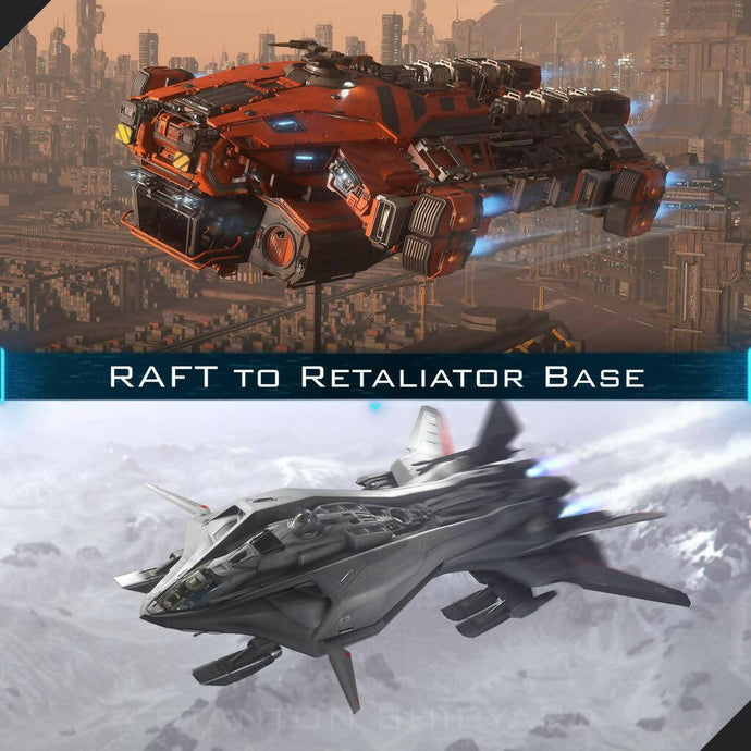 Upgrade - RAFT to Retaliator Base
