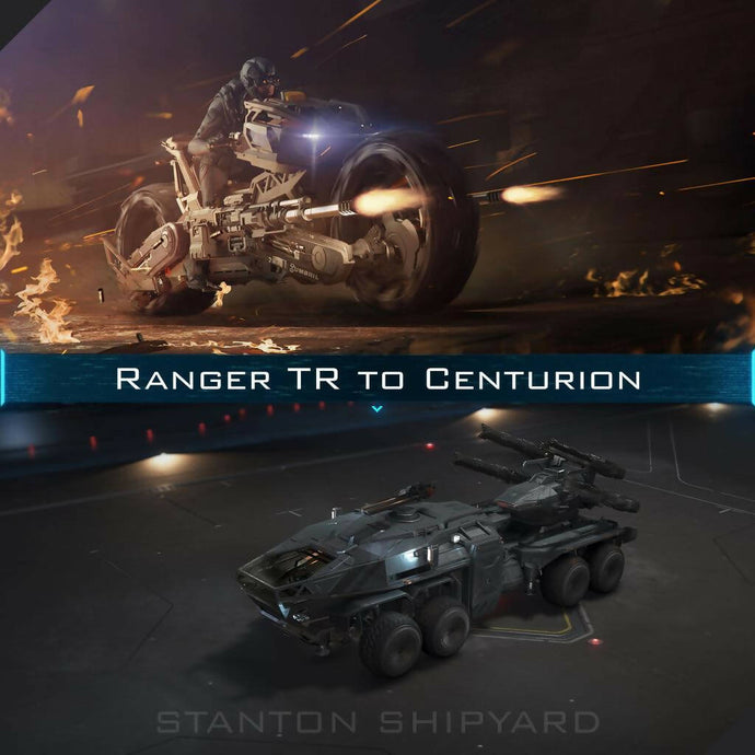 Upgrade - Ranger TR to Centurion
