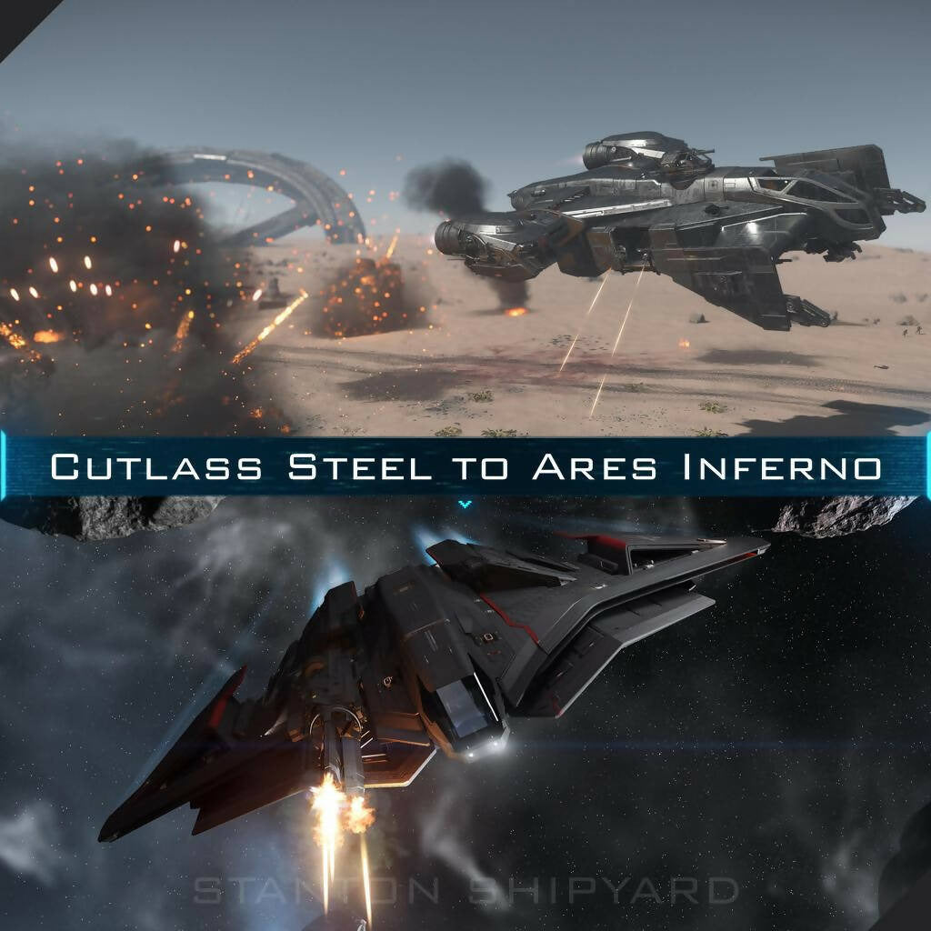 Upgrade - Cutlass Steel to Ares Inferno